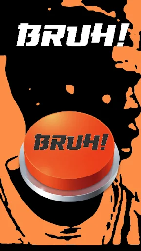 BRUH! Meme Button