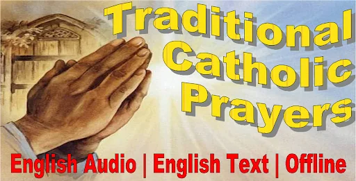 Traditional Catholic Prayer