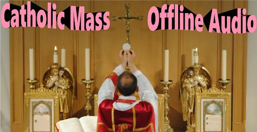 Catholic Mass Audio Offline