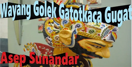 Gatotkaca Gugat Wayang Golek