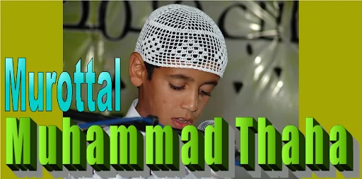 Murottal Muhammad Thaha Junayd