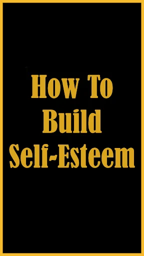 How to Build Self Esteem screenshot 1