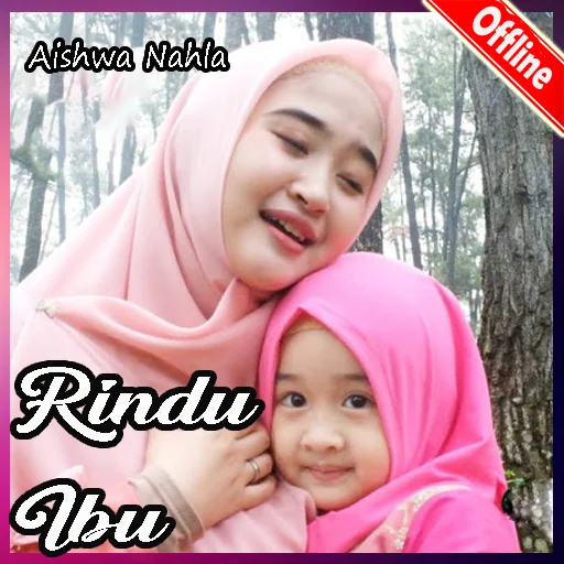 Rindu Ibu Aishwa Nahla Offline