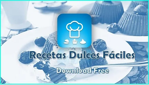 Recetas dulces fáciles y grati