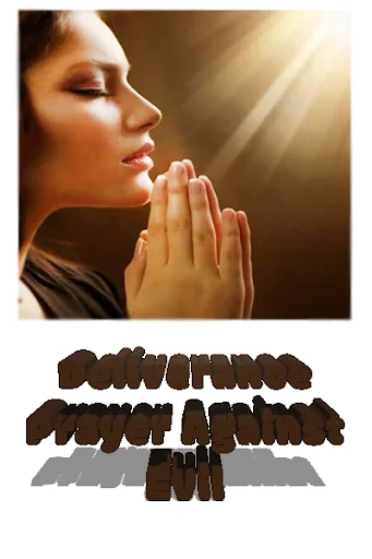 Deliveranc prayer against evil