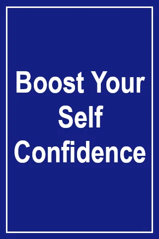Boost Your Self Confidence