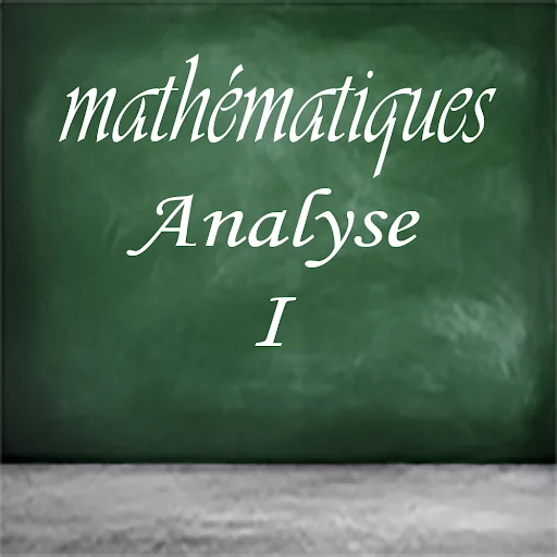 Maths : Cours d’analyse I
