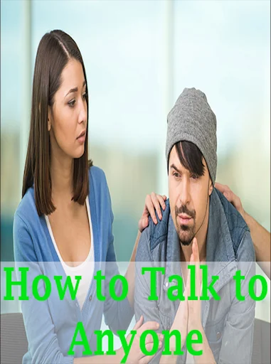 How to talk to anyone