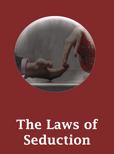 The laws of seduction
