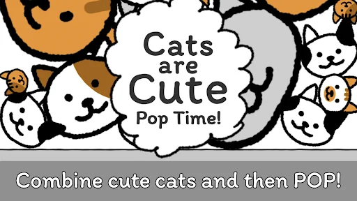 Cats are Cute: Pop Time!