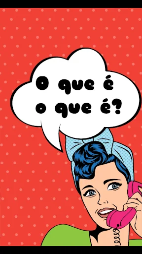 O que é o que é?