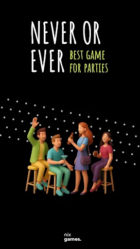 Never or Ever. Party game