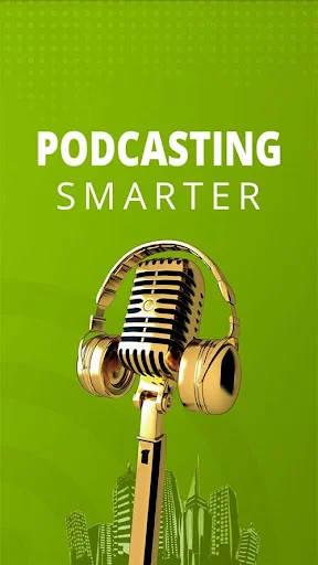 Podcasting Smarter