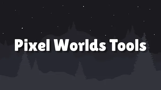 Pixel Worlds Tools