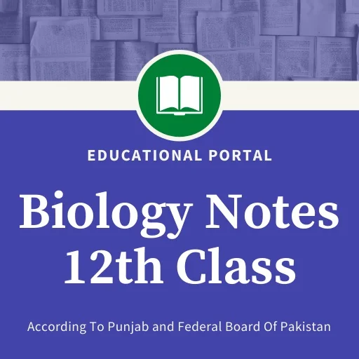 Biology Notes For Class 12