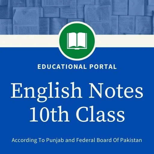 English Notes For 10th Class