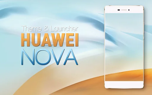 Theme for Huawei Nova