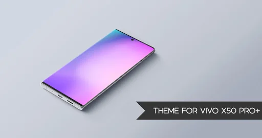Theme for Vivo X50 Pro+