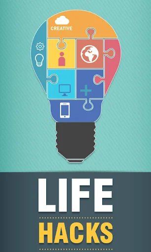 LifeHacks: Better Daily Life