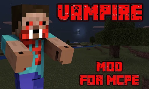 Vampire Mod for Minecraft PE ?
